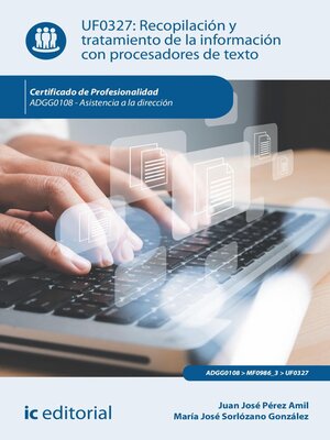cover image of Recopilación y tratamiento de la información con procesadores de texto. ADGG0108